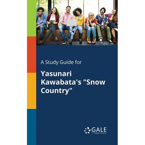A Study Guide for Yasunari Kawabata's "Snow Country" - Paperback