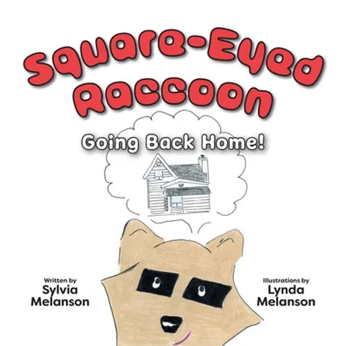 Square-Eyed Raccoon #2: Going Back Home! - Paperback