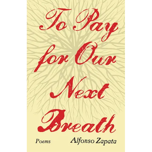 To Pay for Our Next Breath: Poems Volume 12 - Paperback