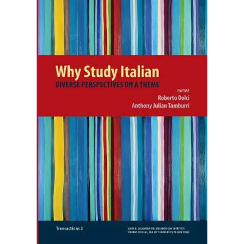 Why Study Italian: Diverse Perspectives on a Theme - Paperback