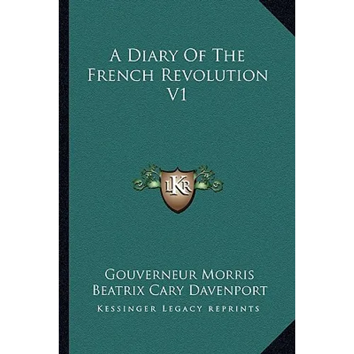 A Diary of the French Revolution V1 - Paperback