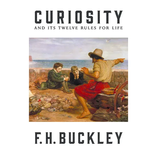 Curiosity: And Its Twelve Rules for Life - Hardcover