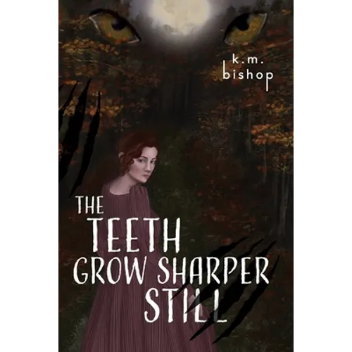 The Teeth Grow Sharper Still - Paperback