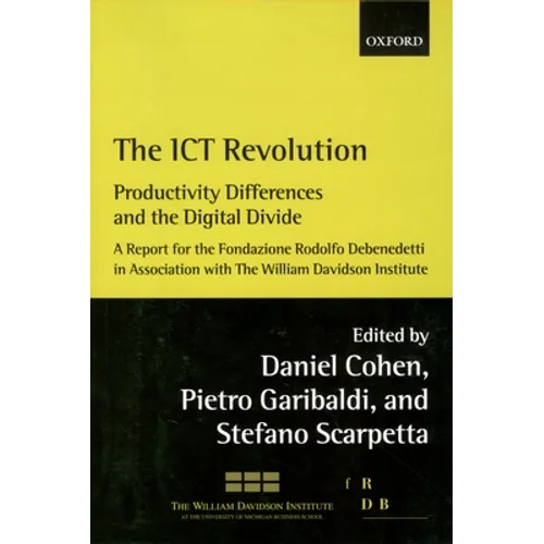 The Ict Revolution: Productivity Differences and the Digital Divide - Paperback