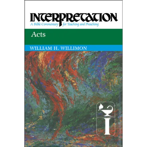 Acts: Interpretation: A Bible Commentary for Teaching and Preaching - Paperback