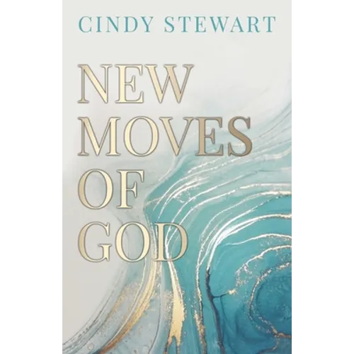 New Moves of God - Paperback