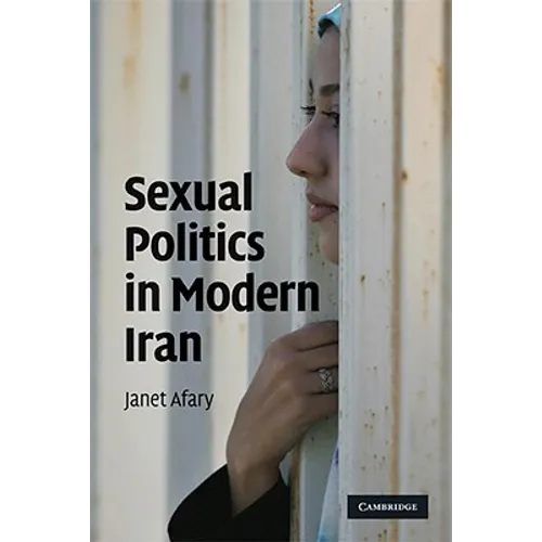 Sexual Politics in Modern Iran - Paperback