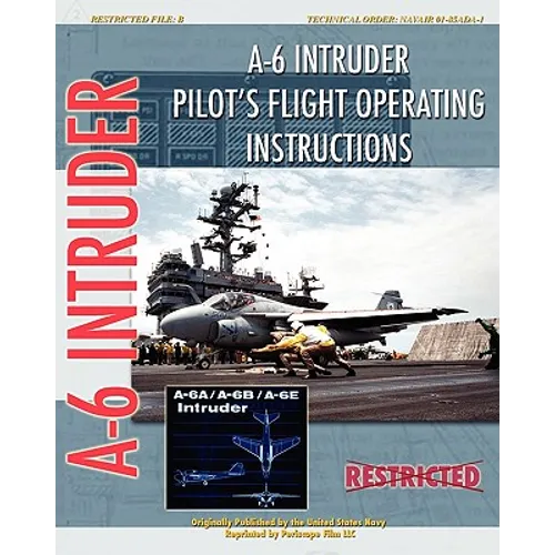 A-6 Intruder Pilot's Flight Operating Instructions - Paperback
