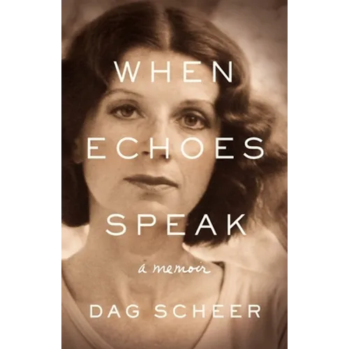 When Echoes Speak: a memoir - Paperback