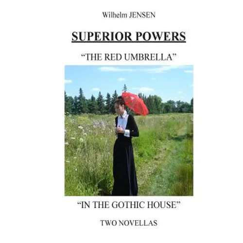 Superior Powers: The Red Umbrella/In the Gothic House - Paperback