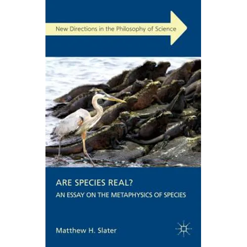 Are Species Real?: An Essay on the Metaphysics of Species - Hardcover