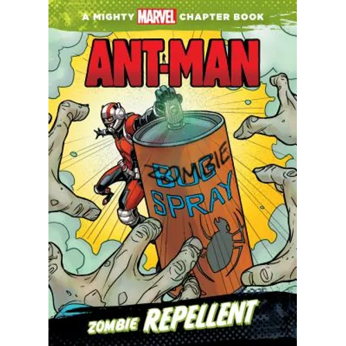 Ant-Man: Zombie Repellent: Zombie Repellent - Library Binding