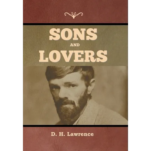 Sons and Lovers - Hardcover