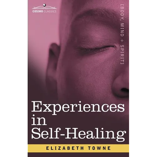 Experiences in Self-Healing - Paperback