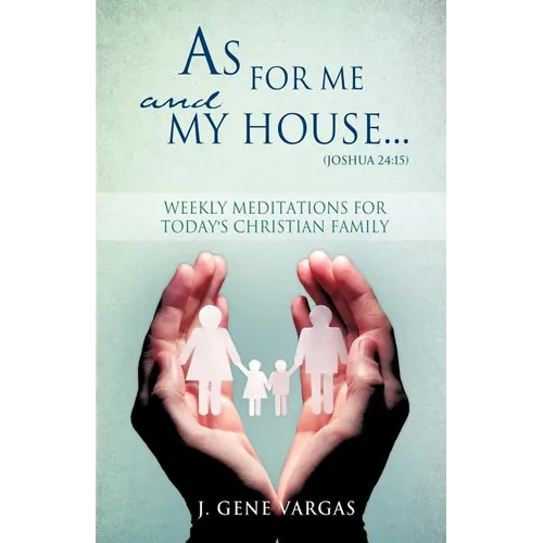 As For Me and My House... (Joshua 24: 15) - Paperback