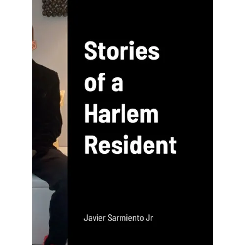 Stories of a Harlem Resident - Hardcover
