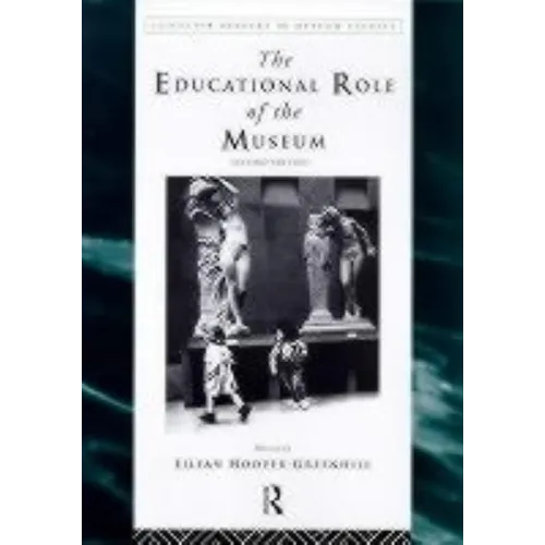 The Educational Role of the Museum - Paperback