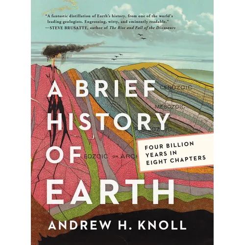 A Brief History of Earth: Four Billion Years in Eight Chapters - Hardcover