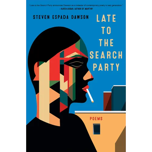 Late to the Search Party: Poems - Paperback