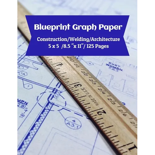 Blueprint Graph Paper: Construction/Welding/Architecture/5x5/8.5"x11"/125 Pages - Paperback