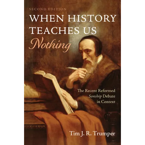 When History Teaches Us Nothing, Second Edition - Paperback