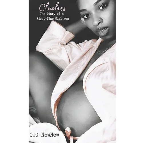 Clueless: The Diary of a First-Time Girl Mom - Paperback