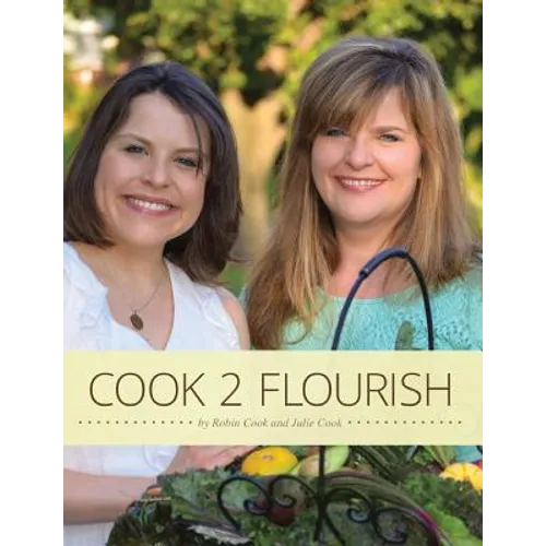 Cook 2 Flourish - Paperback