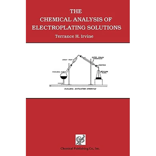 The Chemical Analysis of Electroplating Solutions - Paperback