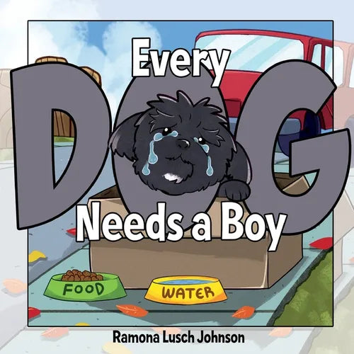 Every Dog Needs a Boy - Paperback