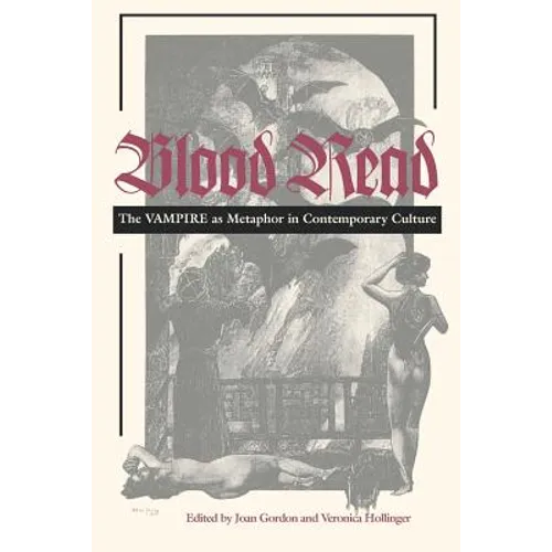 Blood Read: The Vampire as Metaphor in Contemporary Culture - Paperback