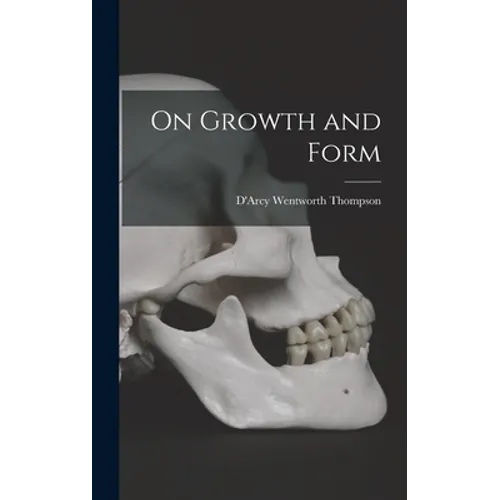 On Growth and Form - Hardcover