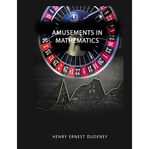 Amusements in Mathematics - Paperback