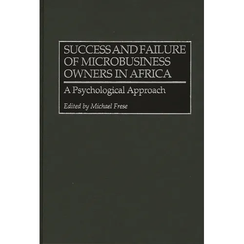 Success and Failure of Microbusiness Owners in Africa: A Psychological Approach - Hardcover