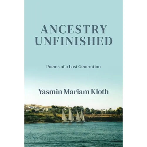 Ancestry Unfinished: Poems of a Lost Generation - Paperback