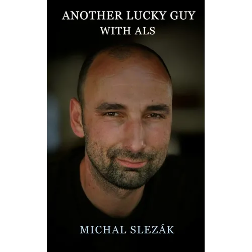 Another Lucky Guy with ALS - Paperback
