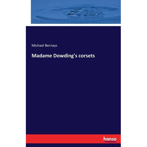 Madame Dowding's corsets - Paperback