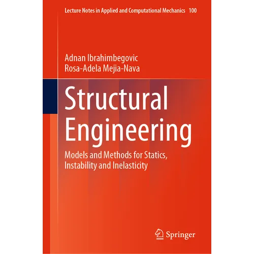 Structural Engineering: Models and Methods for Statics, Instability and Inelasticity - Hardcover
