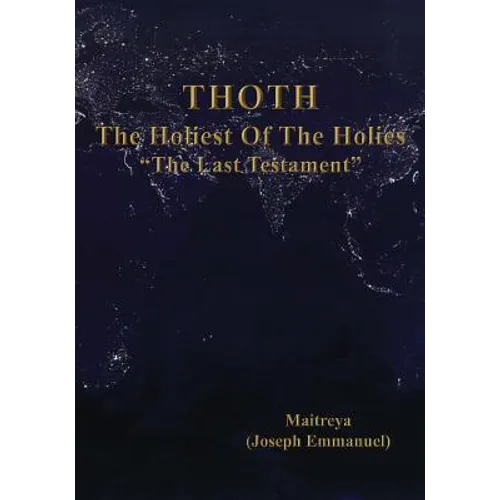 THOTH, The Holiest Of The Holies, "The Last Testament" - Paperback