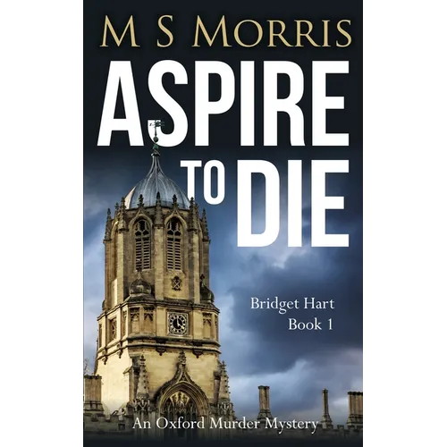 Aspire To Die: An Oxford Murder Mystery - Paperback