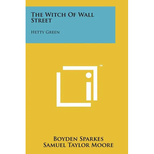 The Witch Of Wall Street: Hetty Green - Paperback