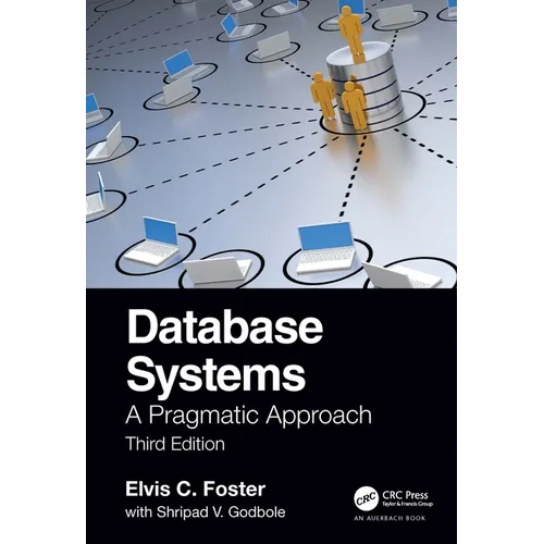 Database Systems: A Pragmatic Approach, 3rd edition - Paperback