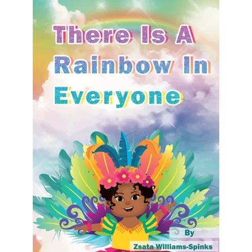 There Is A Rainbow In Everyone - Hardcover