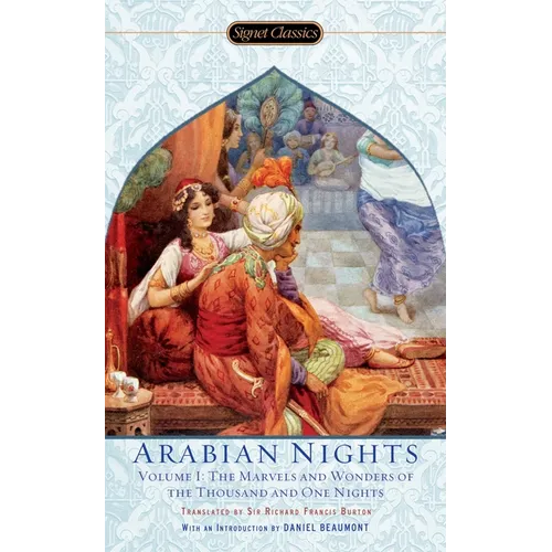 The Arabian Nights, Volume I: The Marvels and Wonders of the Thousand and One Nights - Paperback