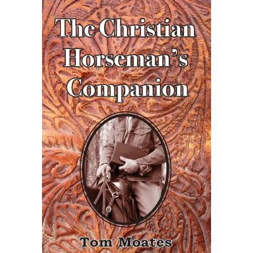 The Christian Horseman's Companion - Paperback