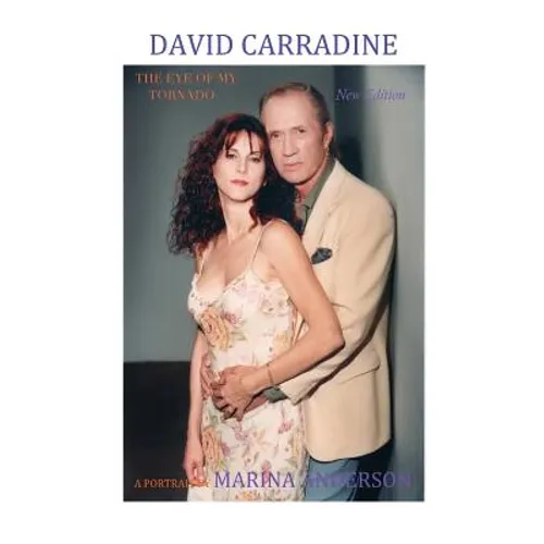 David Carradine, The Eye of My Tornado - Paperback