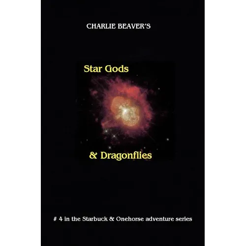 Star Gods and Dragonflies - Paperback