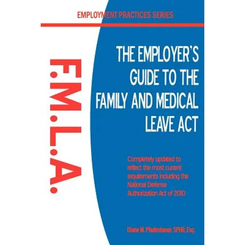 The Employer's Guide to the Family & Medical Leave ACT - Paperback