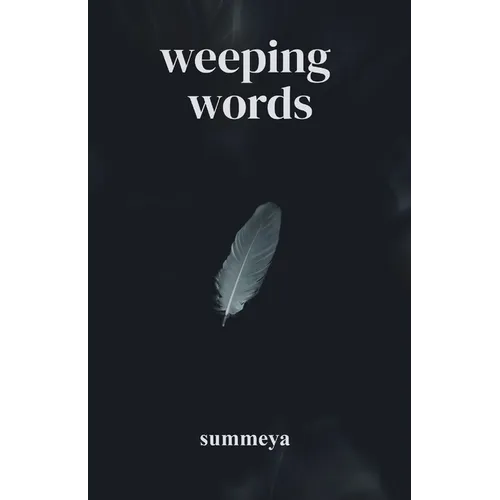 Weeping Words - Paperback