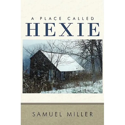 A Place Called Hexie - Hardcover