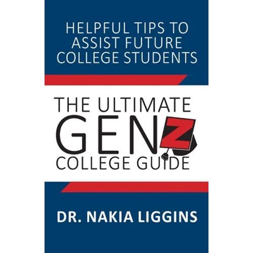 The Ultimate Gen Z, College Guide - Paperback